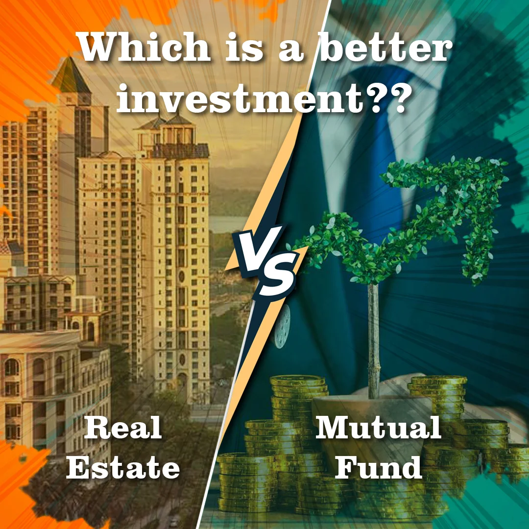 Real Estate vs. Mutual Funds: Which Is the Better Long-Term Investment?